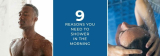 9 redenen waarom je ‘s ochtends moet douchen